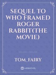 Sequel to who framed roger rabbit(the movie) Book