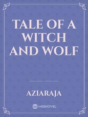 Tale of a Witch and Wolf Book
