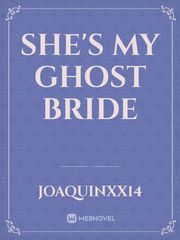 She's My Ghost Bride Book
