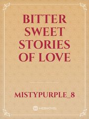 Bitter Sweet Stories of Love Book