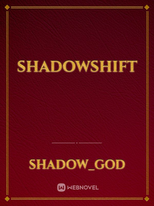 ShadowShift