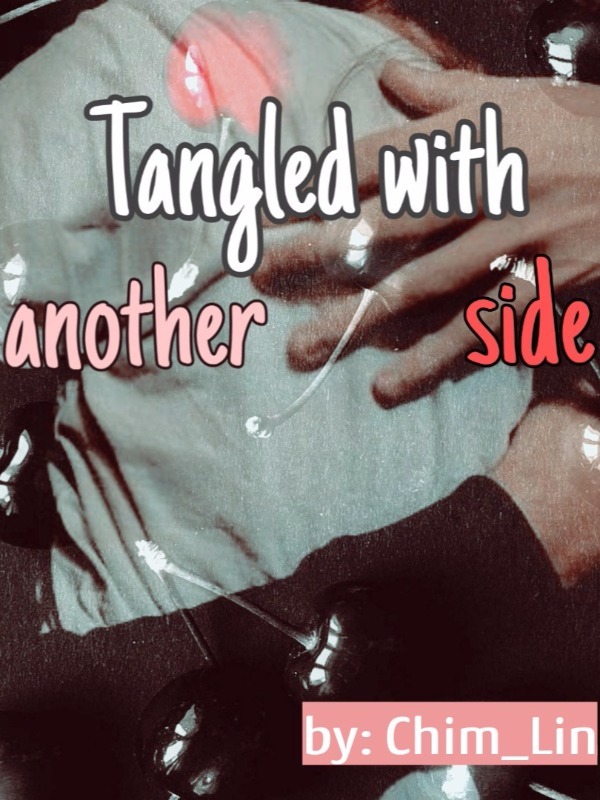 Tangled With Another Side [Tagalog]