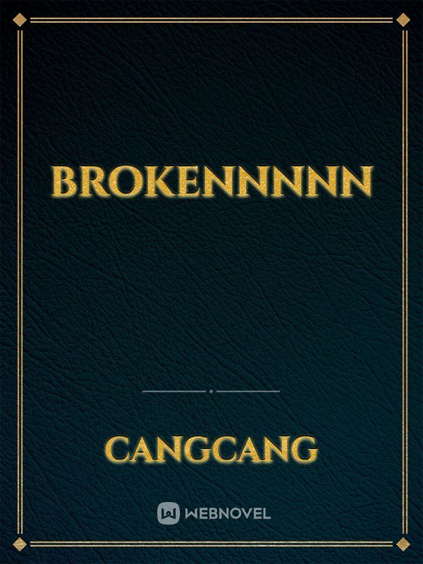 BROKENNNNN Book