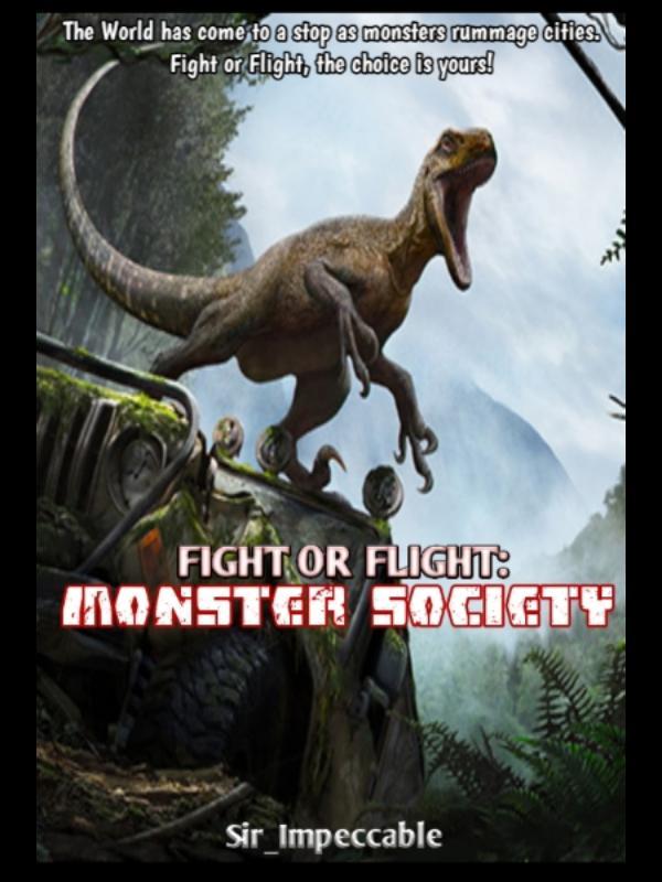 Fight or Flight: Monster Society