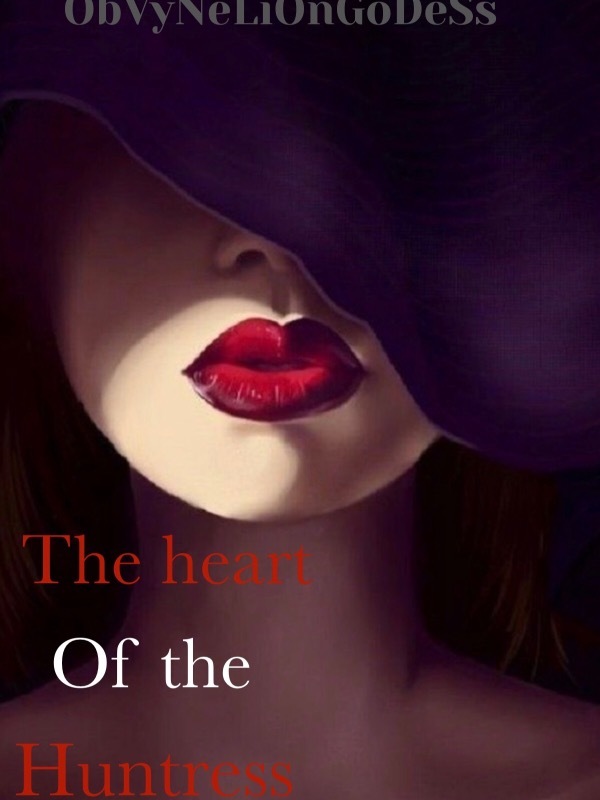 The Heart of the Huntress
