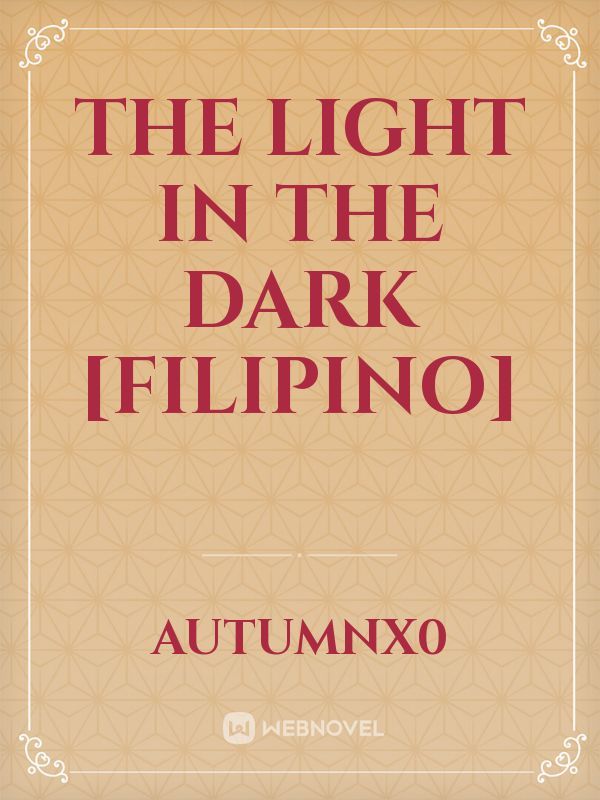 The Light in the Dark [Filipino] Book
