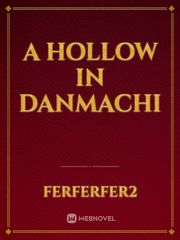 A Hollow in Danmachi Book