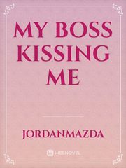 My Boss Kissing Me Book
