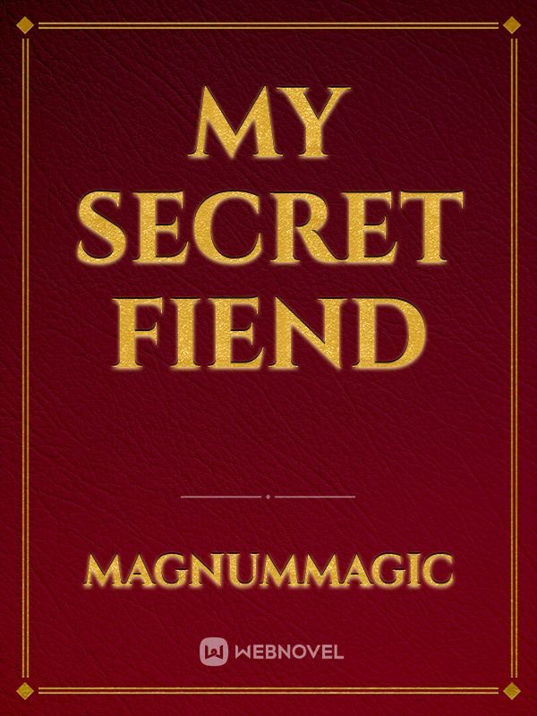 My Secret Fiend