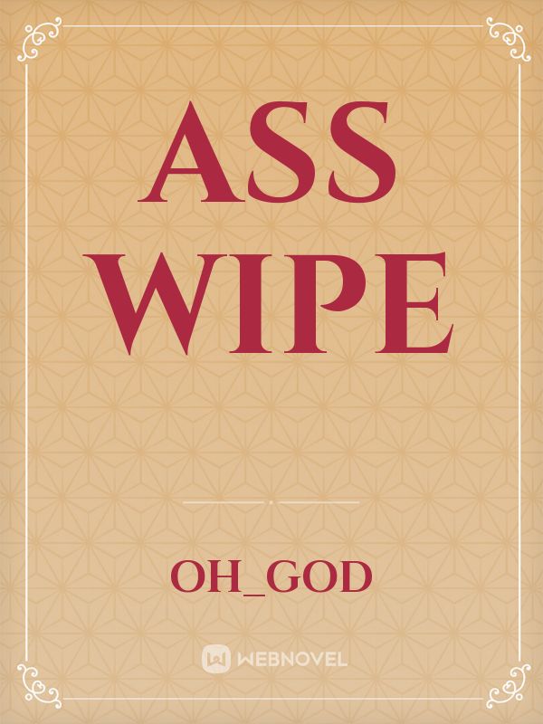 ass wipe Book