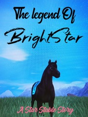 The Legend Of BrightStar A Star Stable Story Book