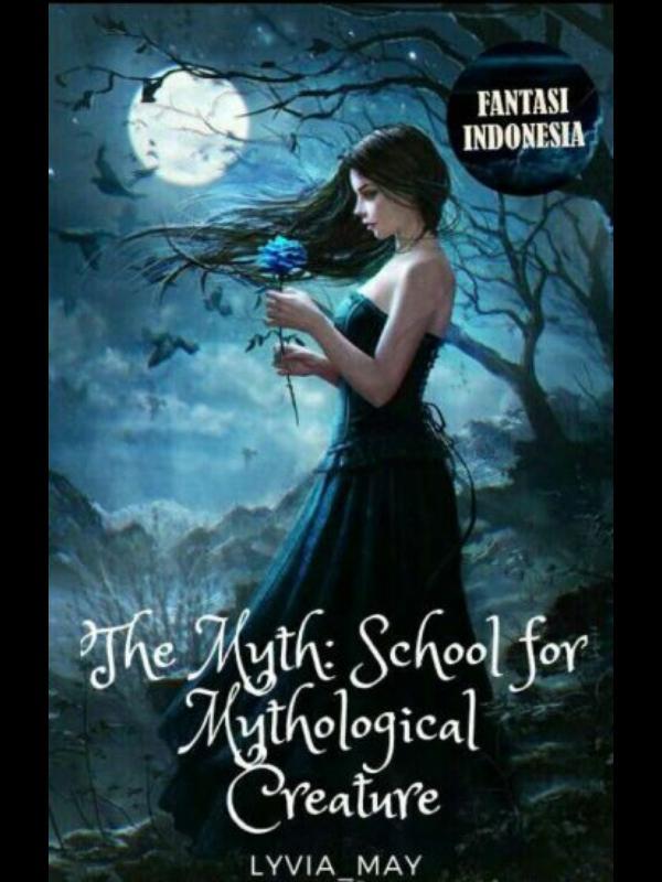 The Myth: School for Mythological Creatures
