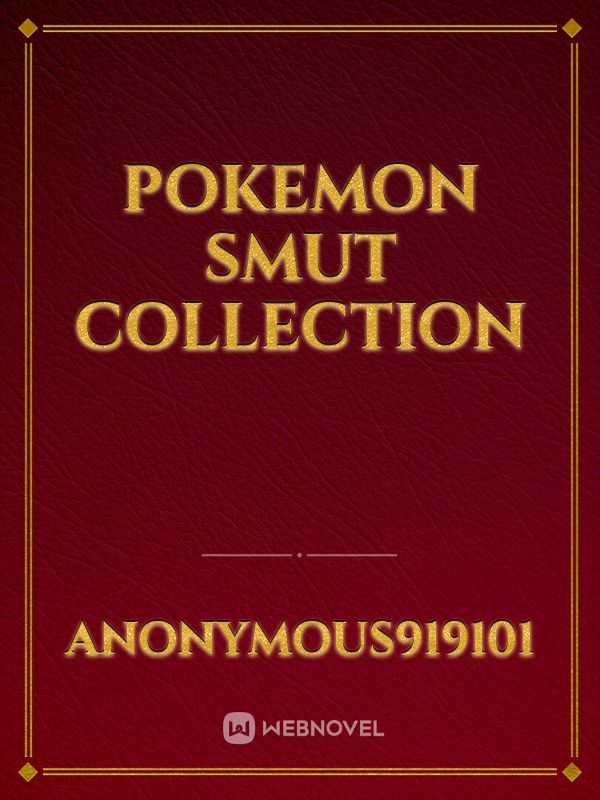 Pokemon Smut Collection