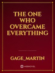 The one who overcame everything Book