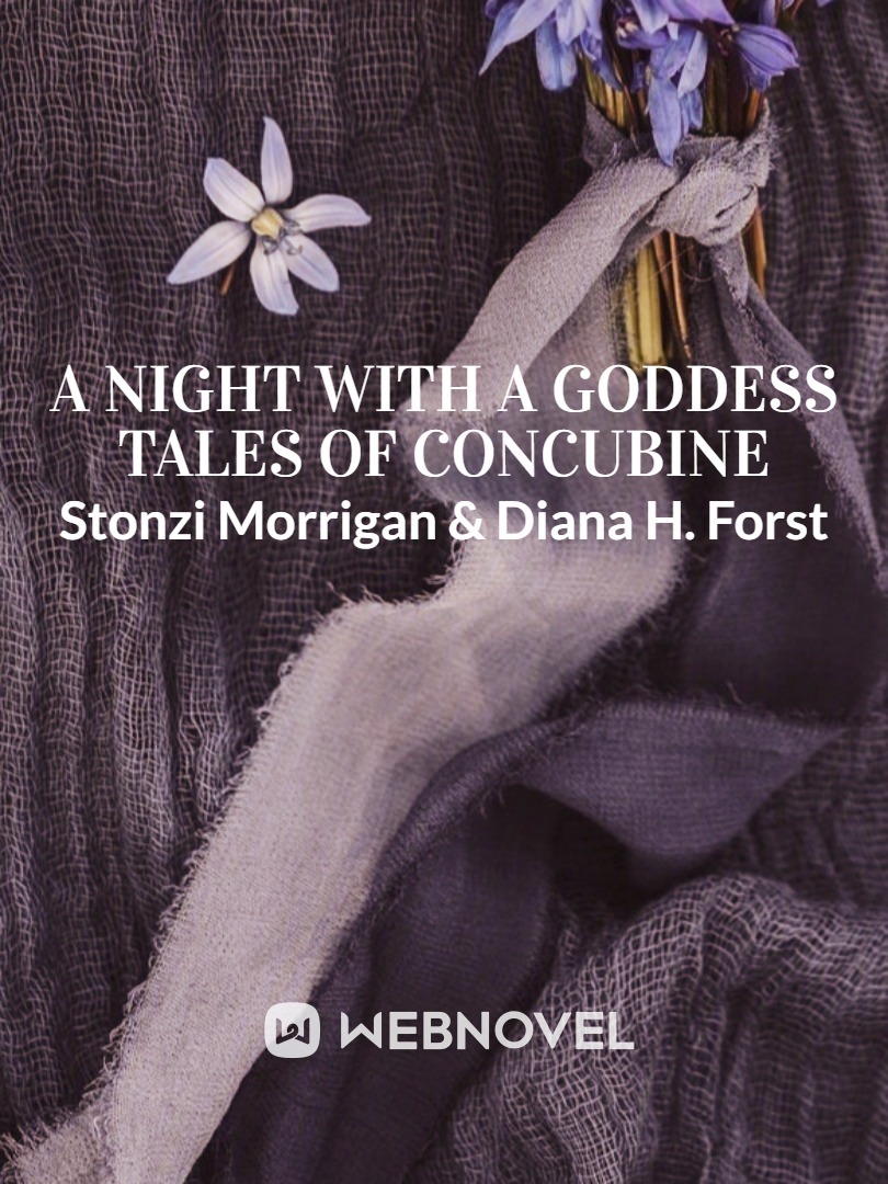 A Night with A Goddess: Tales of Concubine