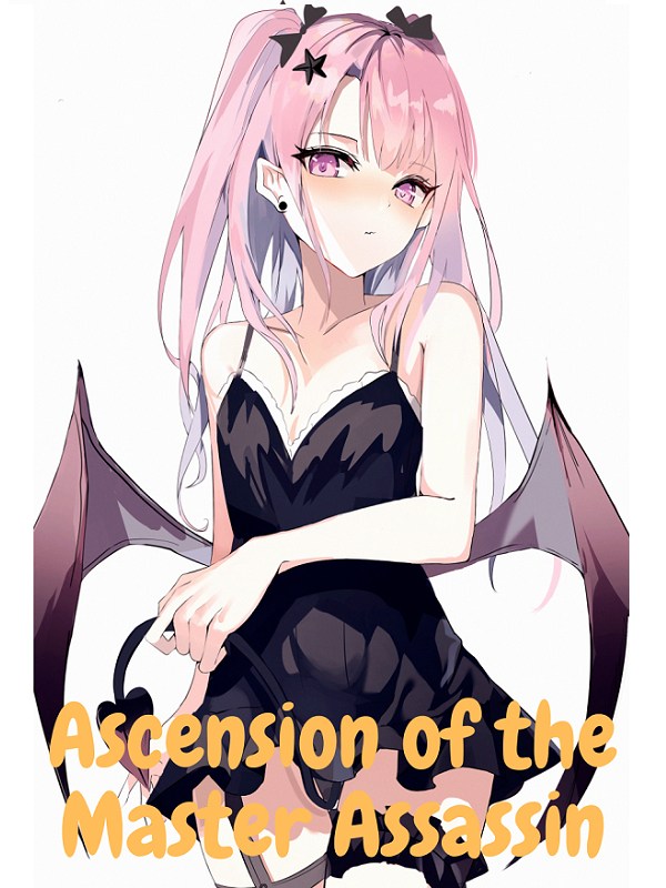 Ascension of the Master Assassin