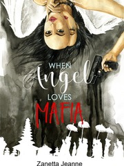 WHEN ANGEL LOVES MAFIA [Bahasa Indonesia] - 2 Book