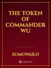 THE TOKEN OF COMMANDER WU Book