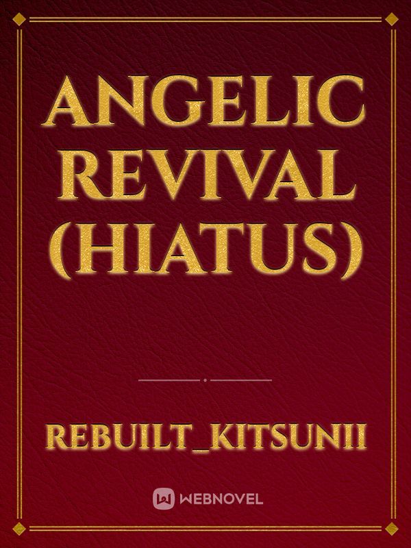 Angelic Revival (Hiatus) Book