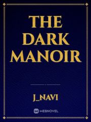 The Dark Manoir Book