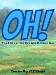 Oh! The Story of the Boy Who Became God Book