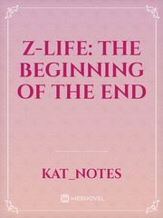 Z-Life: The Beginning of the End Book