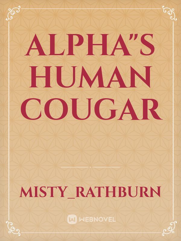 Alpha"s Human Cougar
