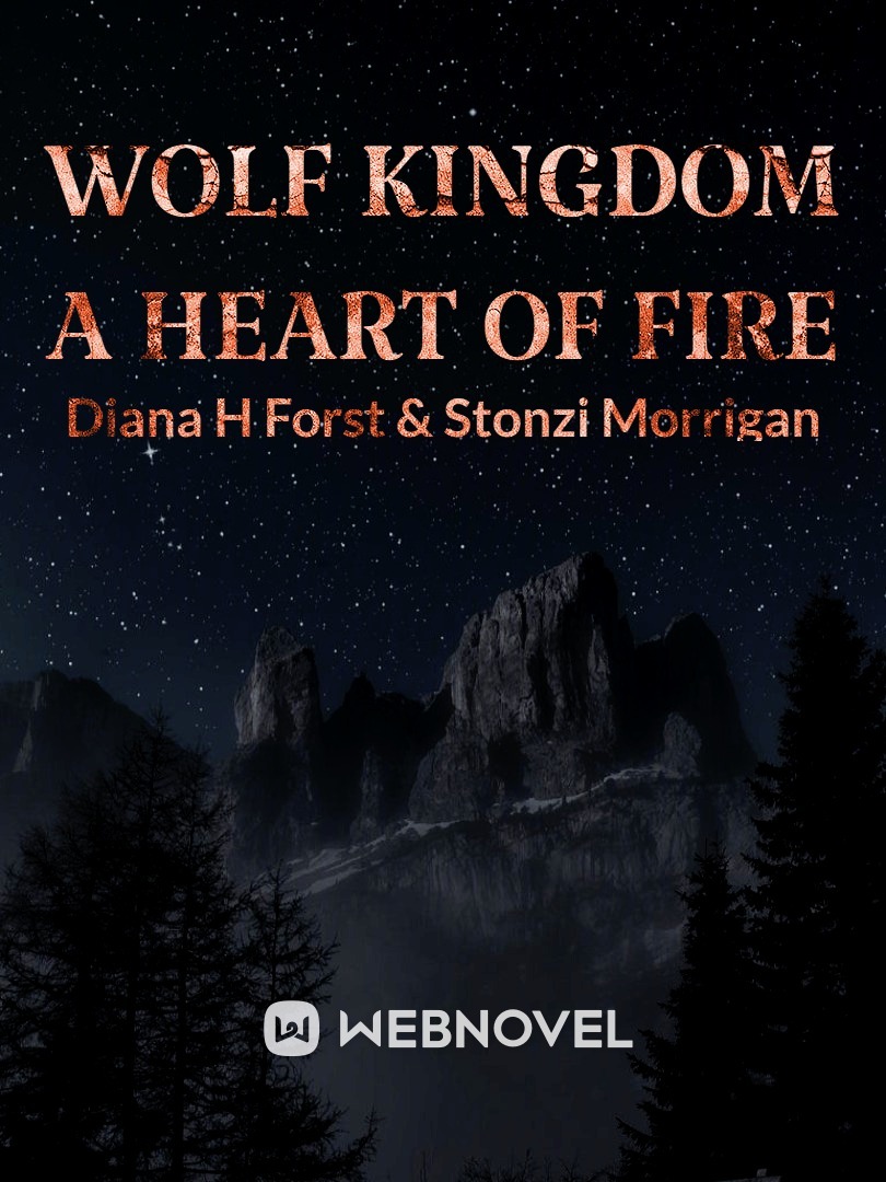Wolf Kingdom: A Heart of Fire Book