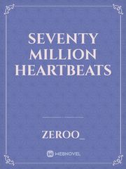 Seventy  Million Heartbeats Book