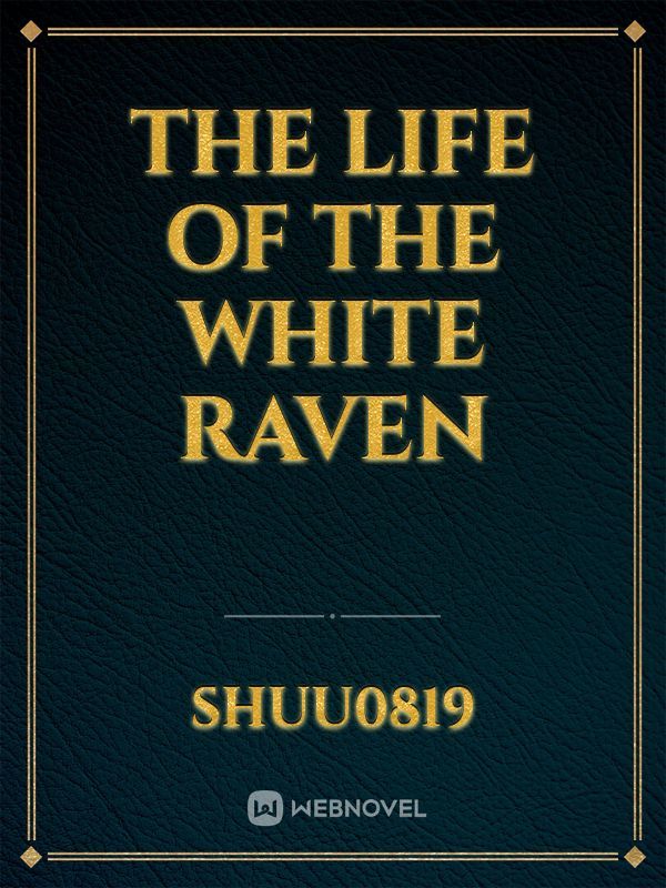 The life of the White Raven Book
