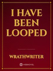 I Have Been Looped Book