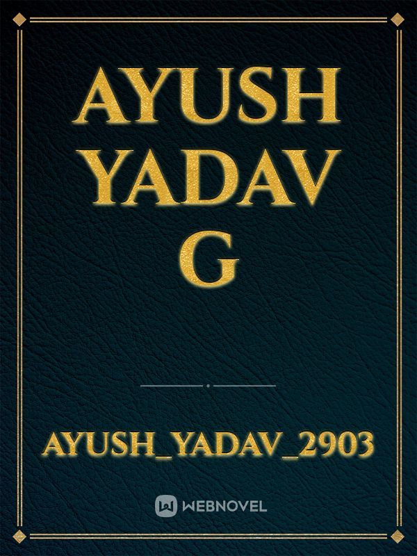 Ayush yadav g Book