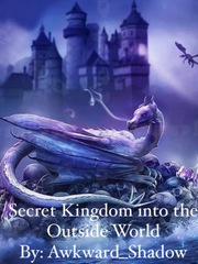 Secret Kingdom into the Outside World Book