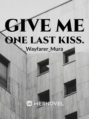 Give me one last kiss [KiriDeku} Book