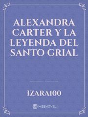 Alexandra Carter y La leyenda del Santo Grial Book