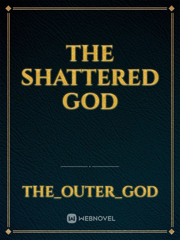The Shattered God Book