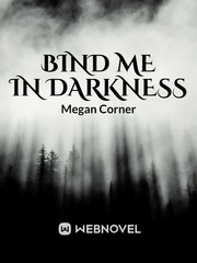 Bind me in Darkness Book