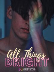 All Things Bright Book