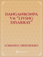 Danganronpa V4: “Living Disarray” Book