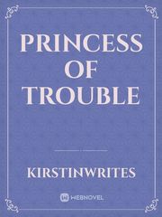 Princess of Trouble Book