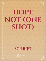 Hope Not (One Shot) Book
