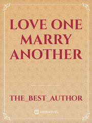 Love one marry another Book