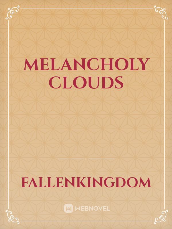 Melancholy Clouds Book