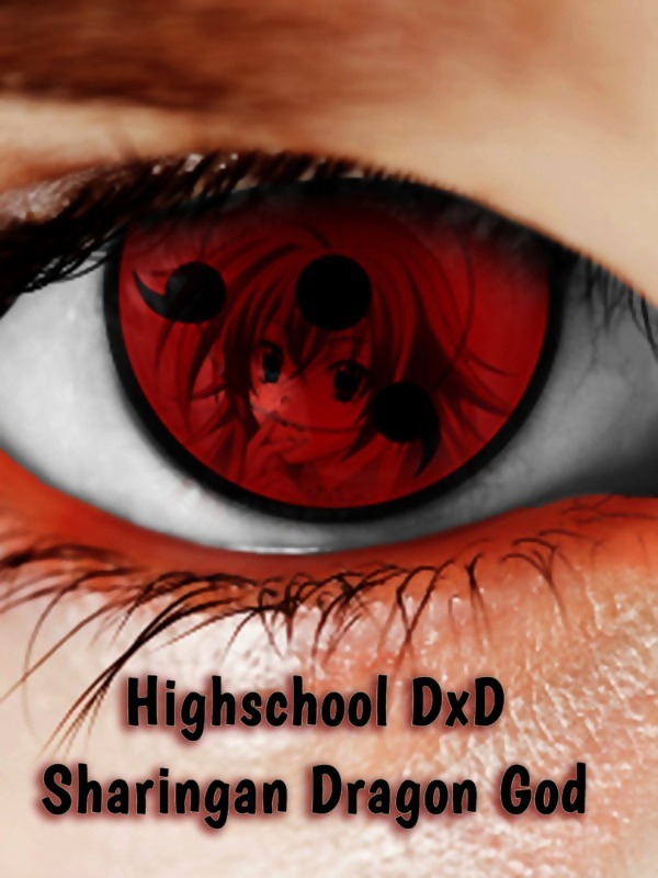 Highschool DxD: Sharingan Dragon God