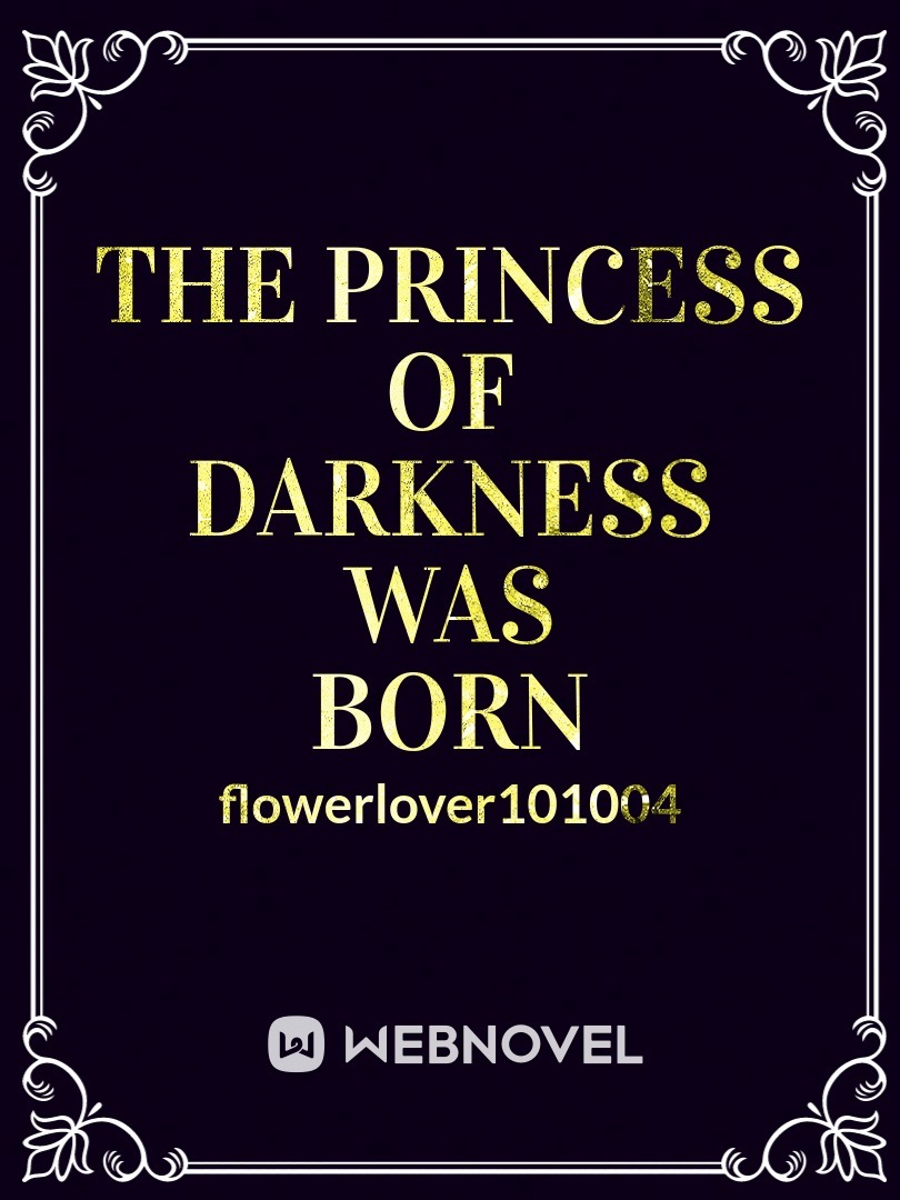 THE PRINCESS OF DARKNESS WAS BORN Book