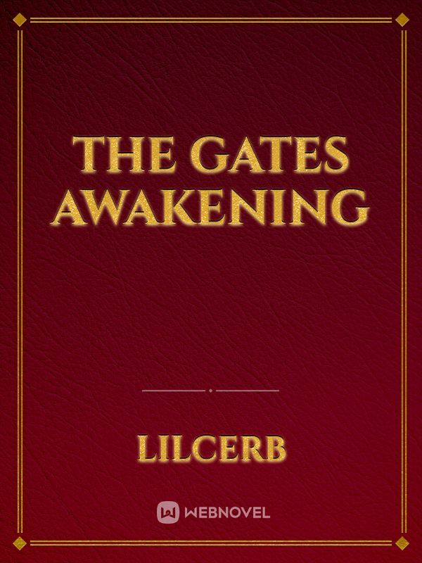 The Gates Awakening