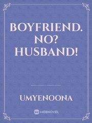 Boyfriend. No? Husband! Book