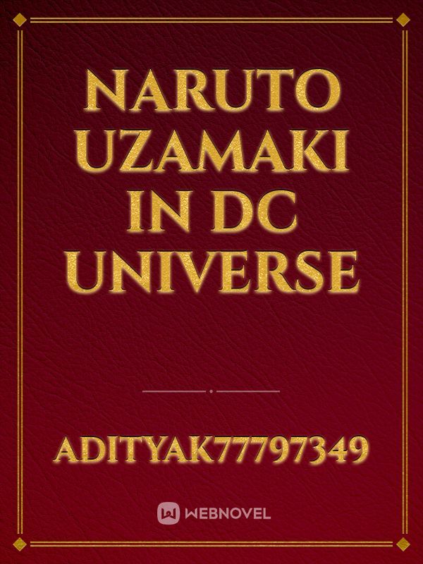 Naruto uzamaki in DC universe