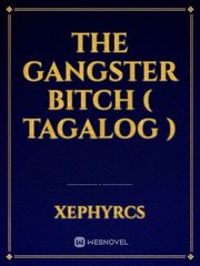 The Gangster Bitch ( Tagalog ) Book