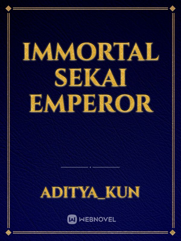 Immortal Sekai Emperor Book